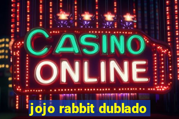 jojo rabbit dublado